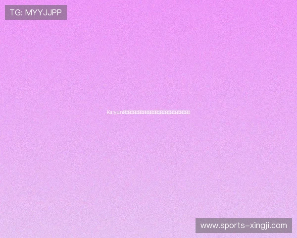 Kaiyun开云注册平台为用户提供最新世界杯赛事资讯与实时直播服务